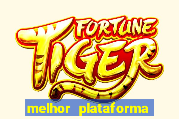 melhor plataforma para jogar